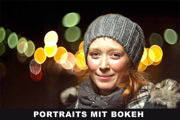 Technik - Portraits mit Bokeh